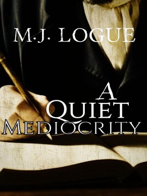 cover image of A Quiet Mediocrity